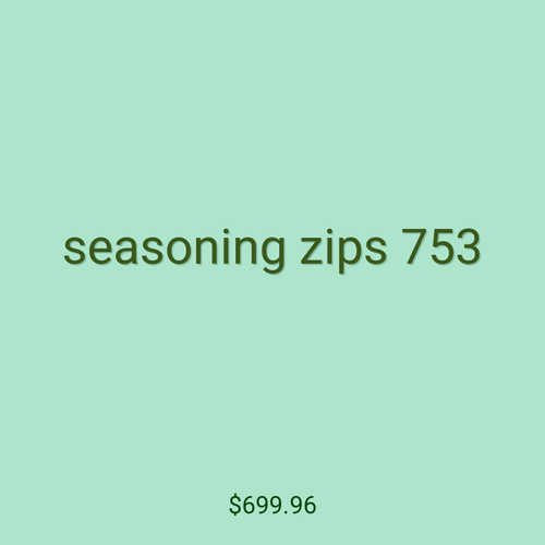 seasoning zips 753