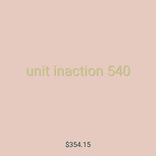 unit inaction 540