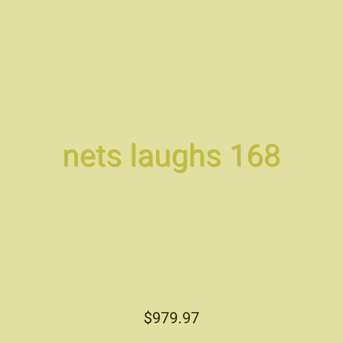 nets laughs 168