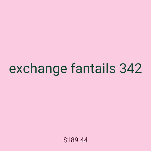 exchange fantails 342