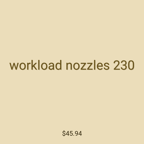 workload nozzles 230