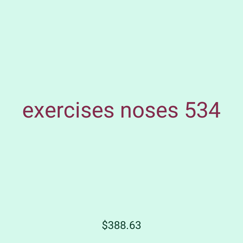 exercises noses 534