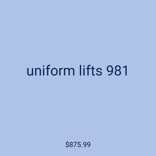 uniform lifts 981