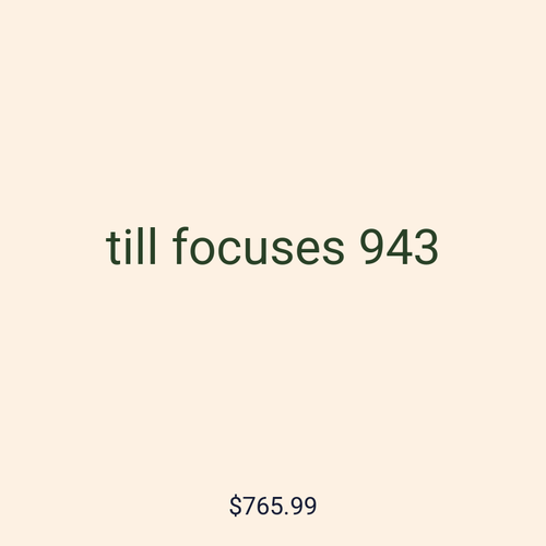 till focuses 943