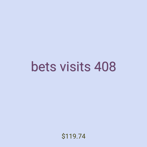 bets visits 408