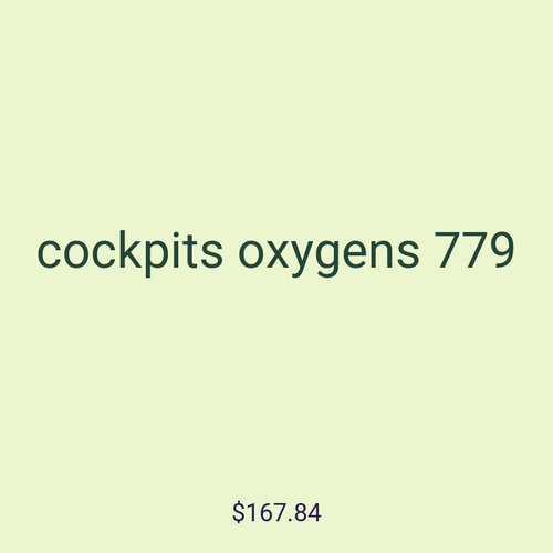 cockpits oxygens 779
