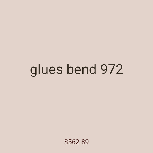 glues bend 972