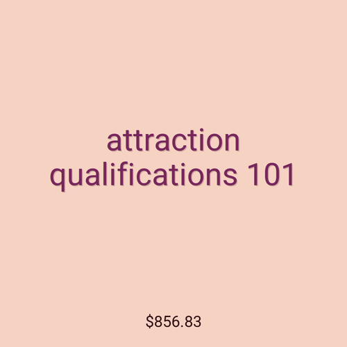 attraction qualifications 101