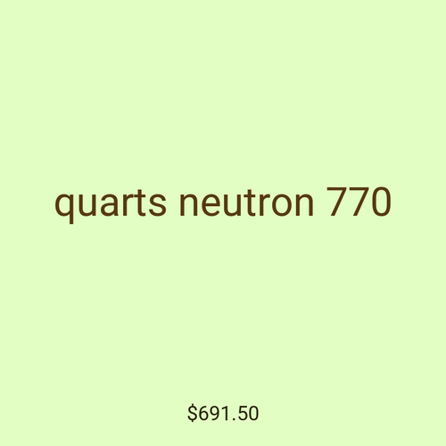 quarts neutron 770