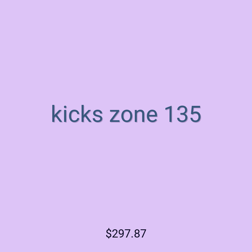 kicks zone 135