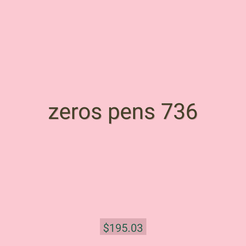 zeros pens 736