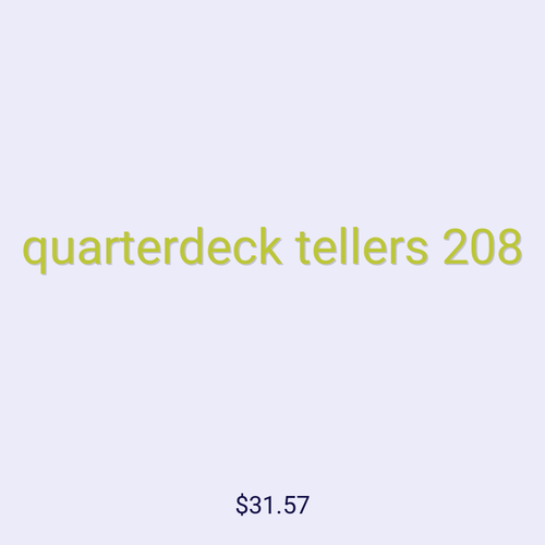 quarterdeck tellers 208