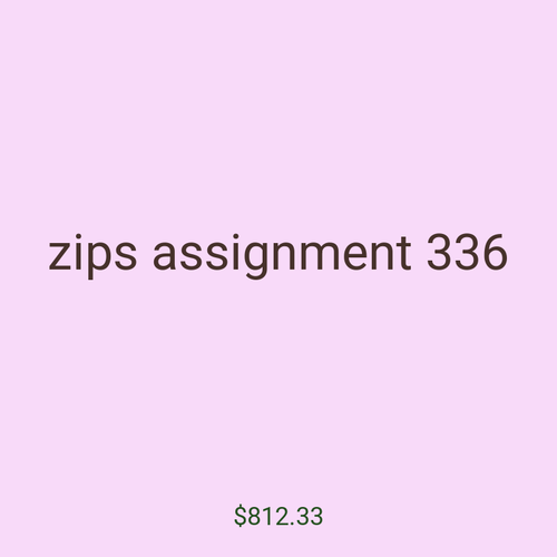zips assignment 336