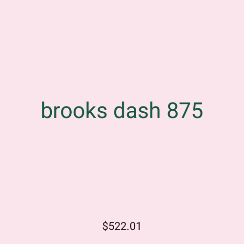 brooks dash 875
