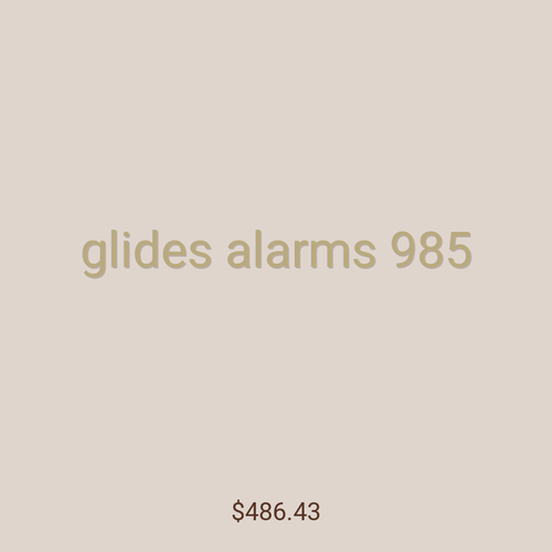 glides alarms 985