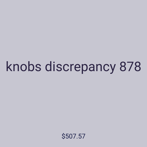 knobs discrepancy 878