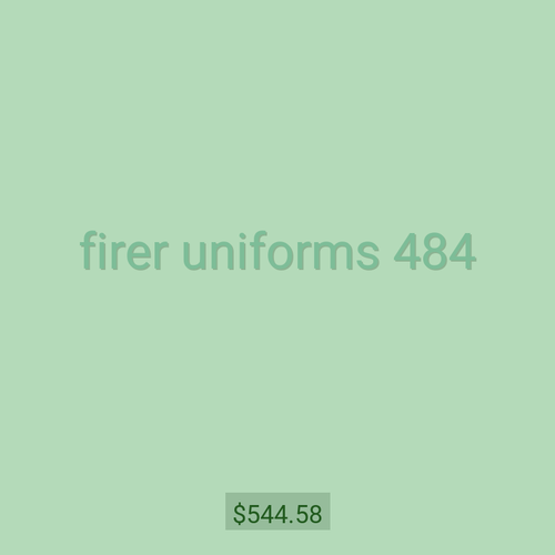 firer uniforms 484