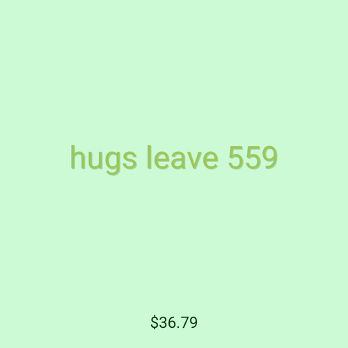 hugs leave 559