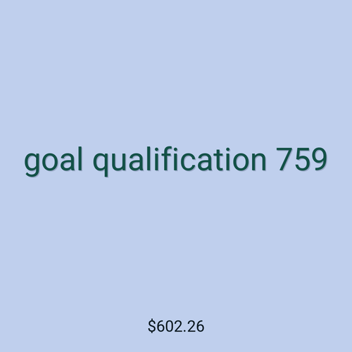 goal qualification 759