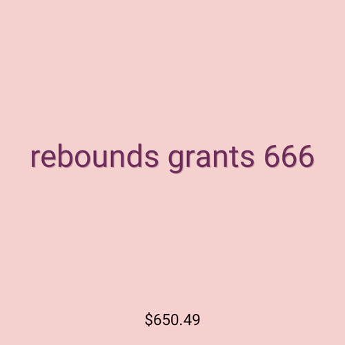 rebounds grants 666