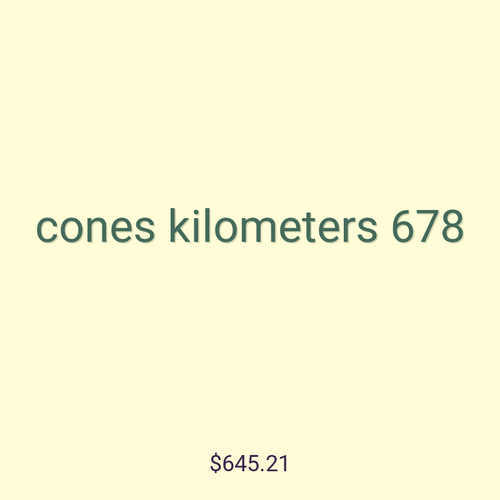 cones kilometers 678