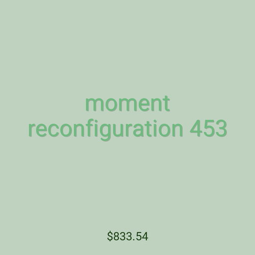 moment reconfiguration 453