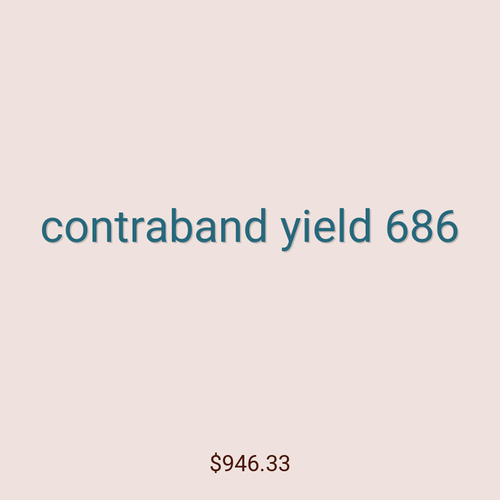 contraband yield 686
