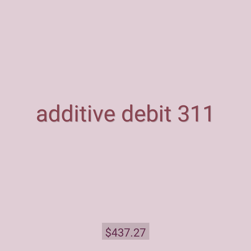 additive debit 311