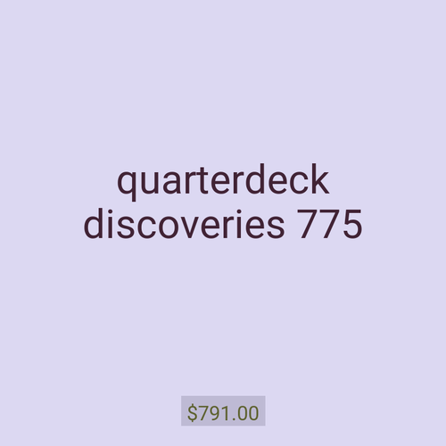 quarterdeck discoveries 775
