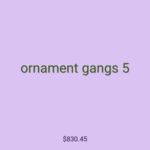 ornament gangs 5