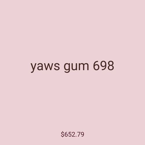 yaws gum 698
