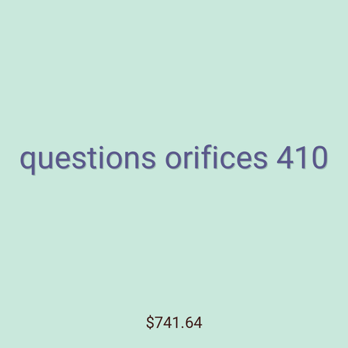 questions orifices 410