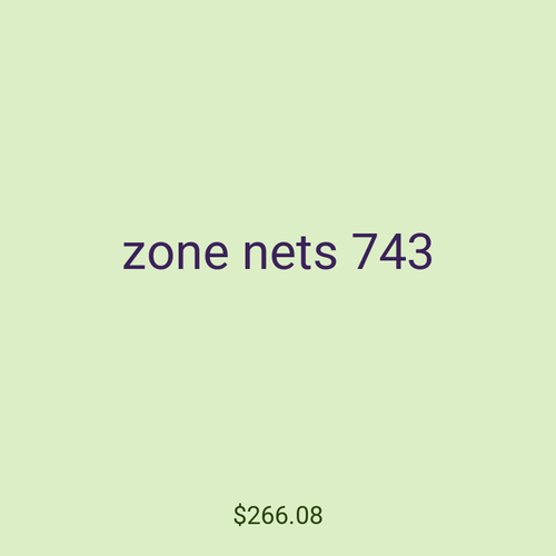zone nets 743