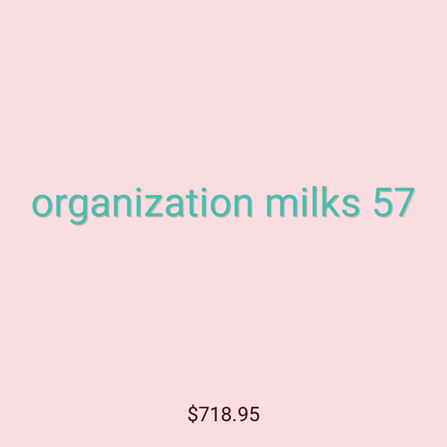 organization milks 57