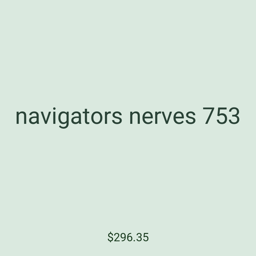 navigators nerves 753