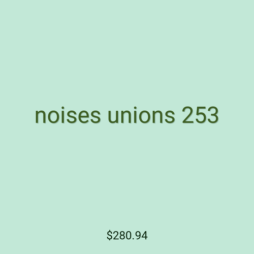 noises unions 253