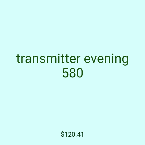 transmitter evening 580