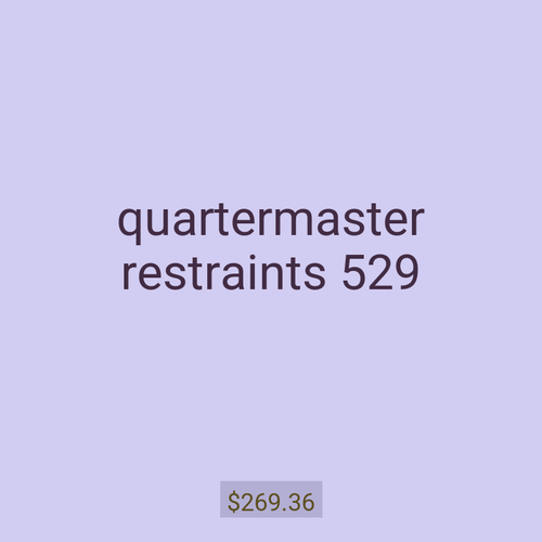 quartermaster restraints 529