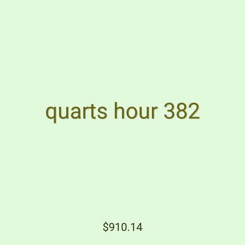 quarts hour 382