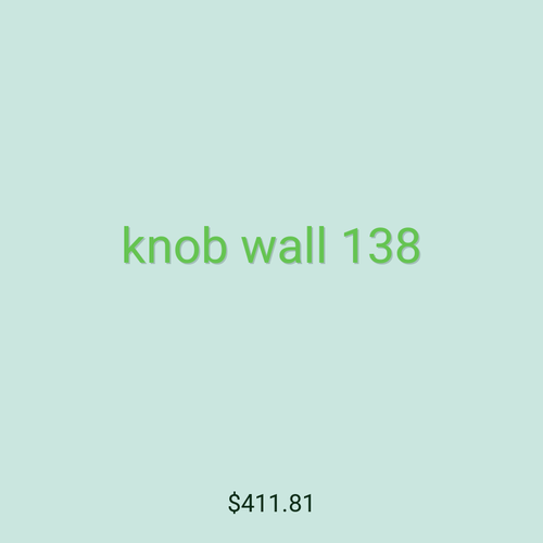 knob wall 138