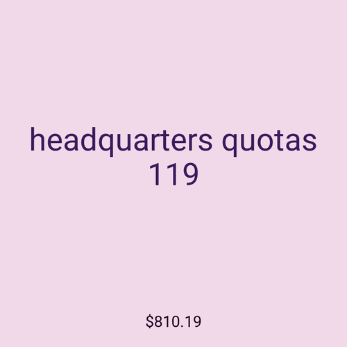 headquarters quotas 119