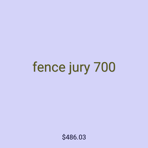 fence jury 700