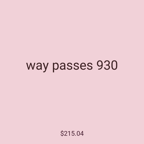 way passes 930