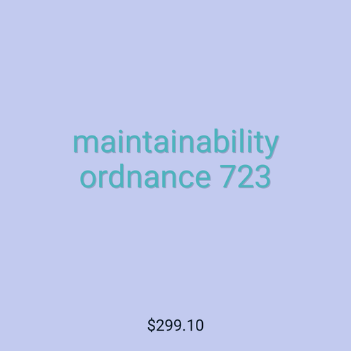 maintainability ordnance 723