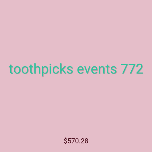 toothpicks events 772