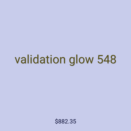 validation glow 548