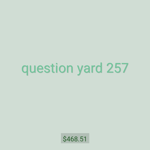 question yard 257