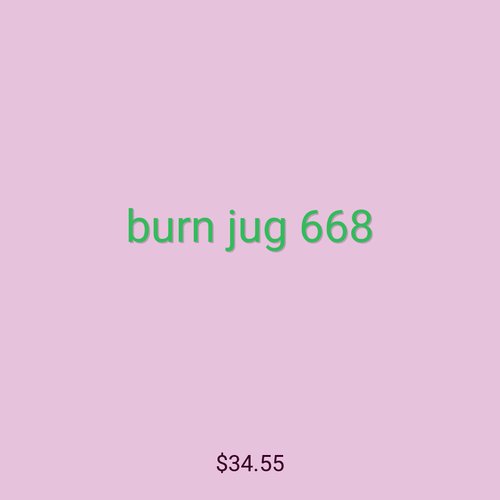 burn jug 668