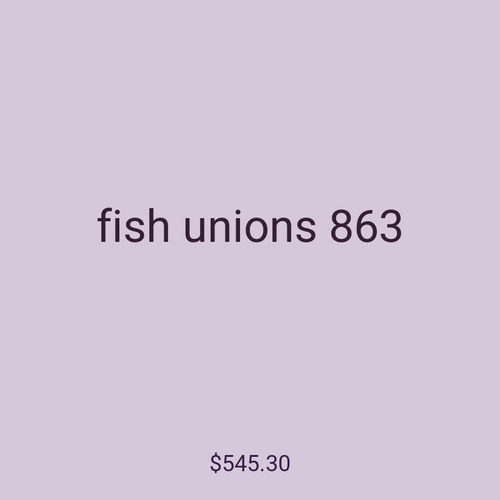 fish unions 863