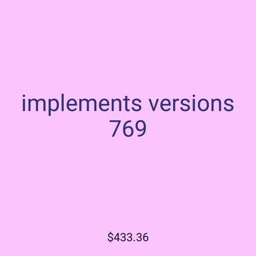 implements versions 769